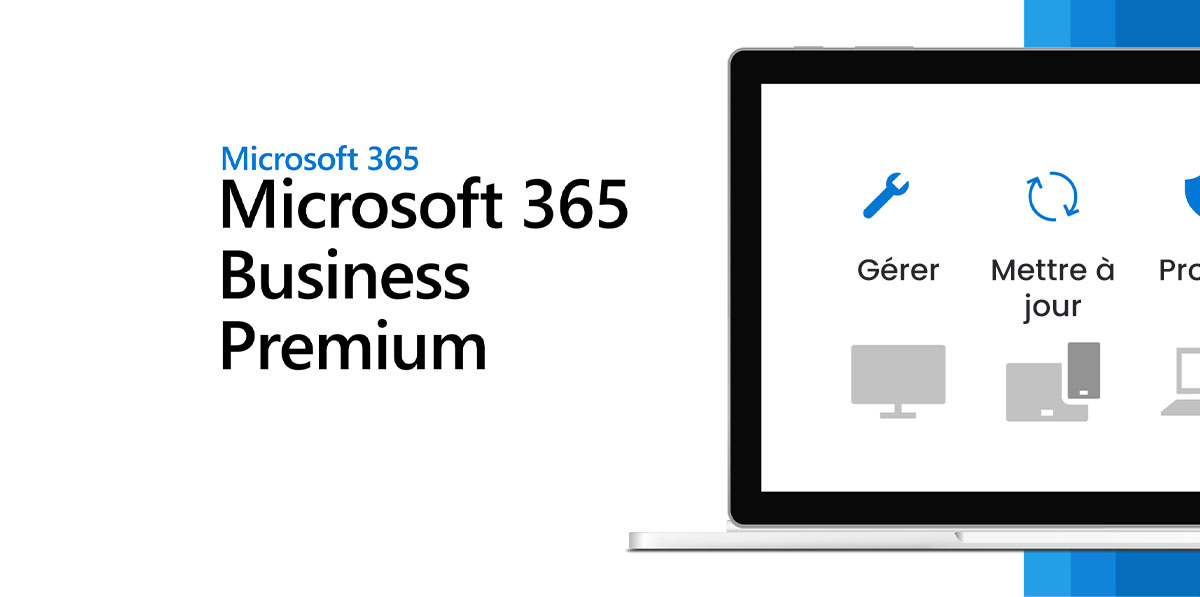 Microsoft Business Premium - Services Managés